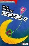 Kein bißchen cool von
